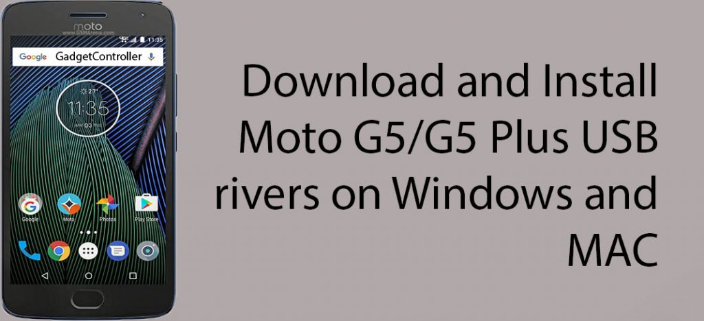 Download Moto G5/G5 Plus Latest USB Drivers