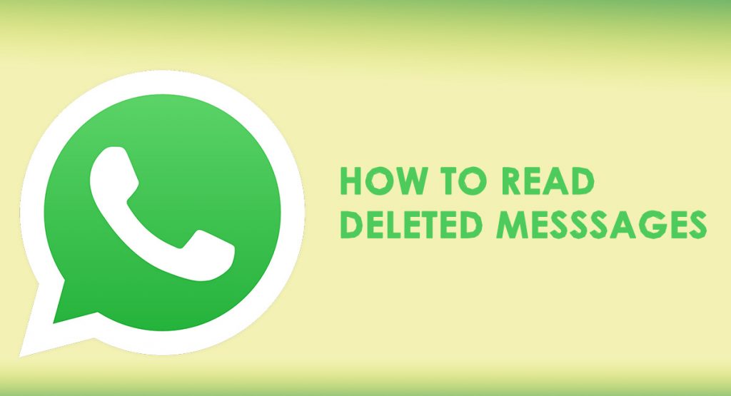 Read Deleted/Unsent Whatsapp Messages
